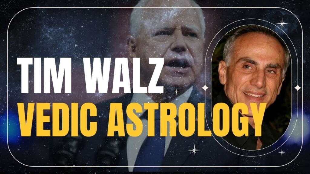 Exploring Tim Walz 39 s Astrological Chart A Vedic Perspective YouTube