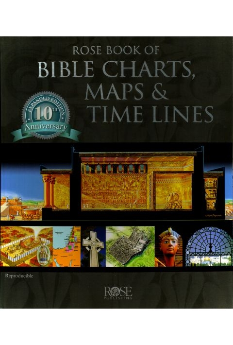 Rose Book Of Bible Charts Maps Time Lines 9781596360228 CLC 