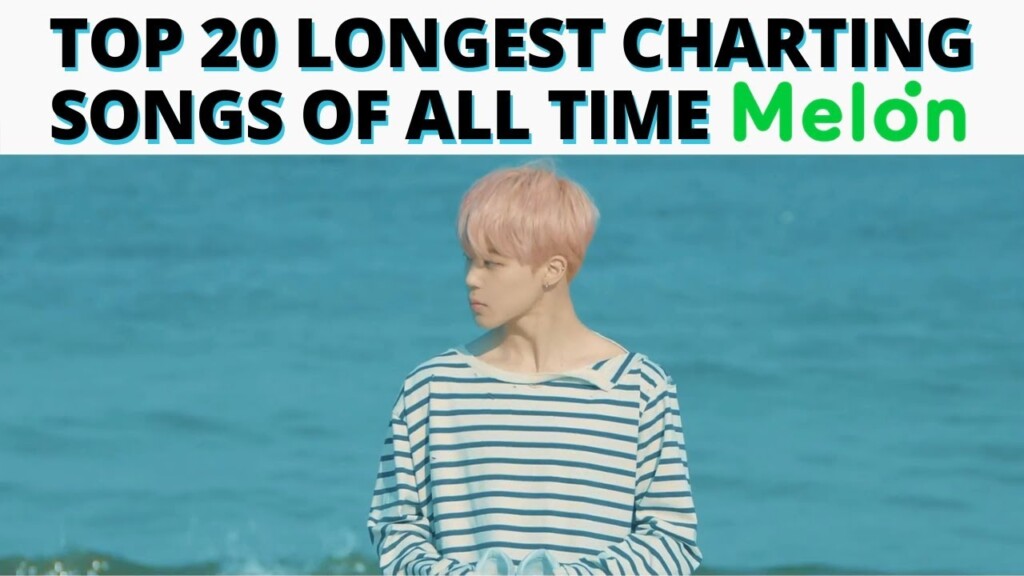 Top 20 Longest Charting Songs On Melon Of All Time January 2021 